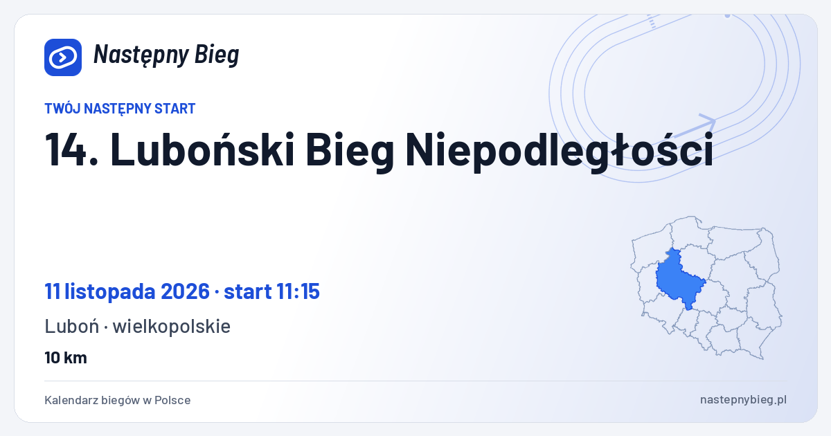 14. Luboński Bieg Niepodległości — termin, miejsce, dystanse i województwo na mapie Polski. Następny Bieg.