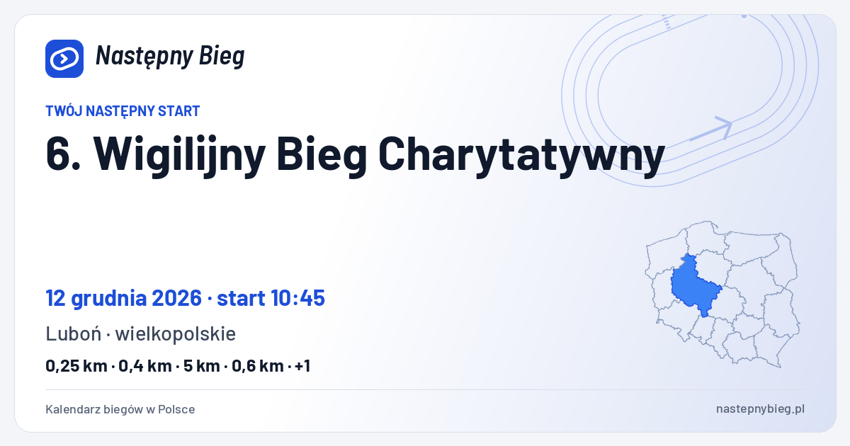 6. Wigilijny Bieg Charytatywny — termin, miejsce, dystanse i województwo na mapie Polski. Następny Bieg.