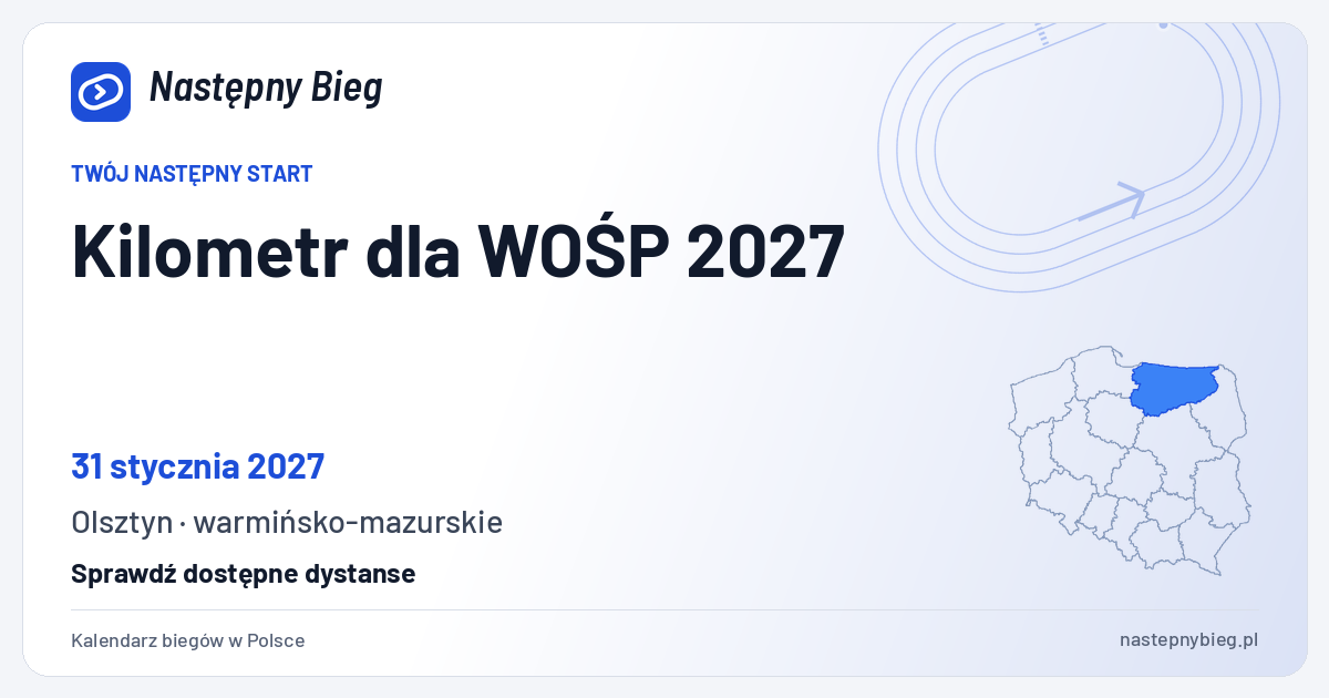 Kilometr dla WOŚP 2027 — termin, miejsce, dystanse i województwo na mapie Polski. Następny Bieg.