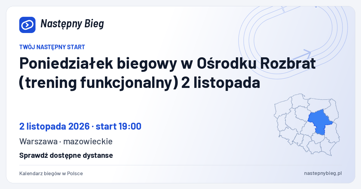 Poniedziałek biegowy w Ośrodku Rozbrat (trening funkcjonalny) 2 listopada — termin, miejsce, dystanse i województwo na mapie Polski. Następny Bieg.