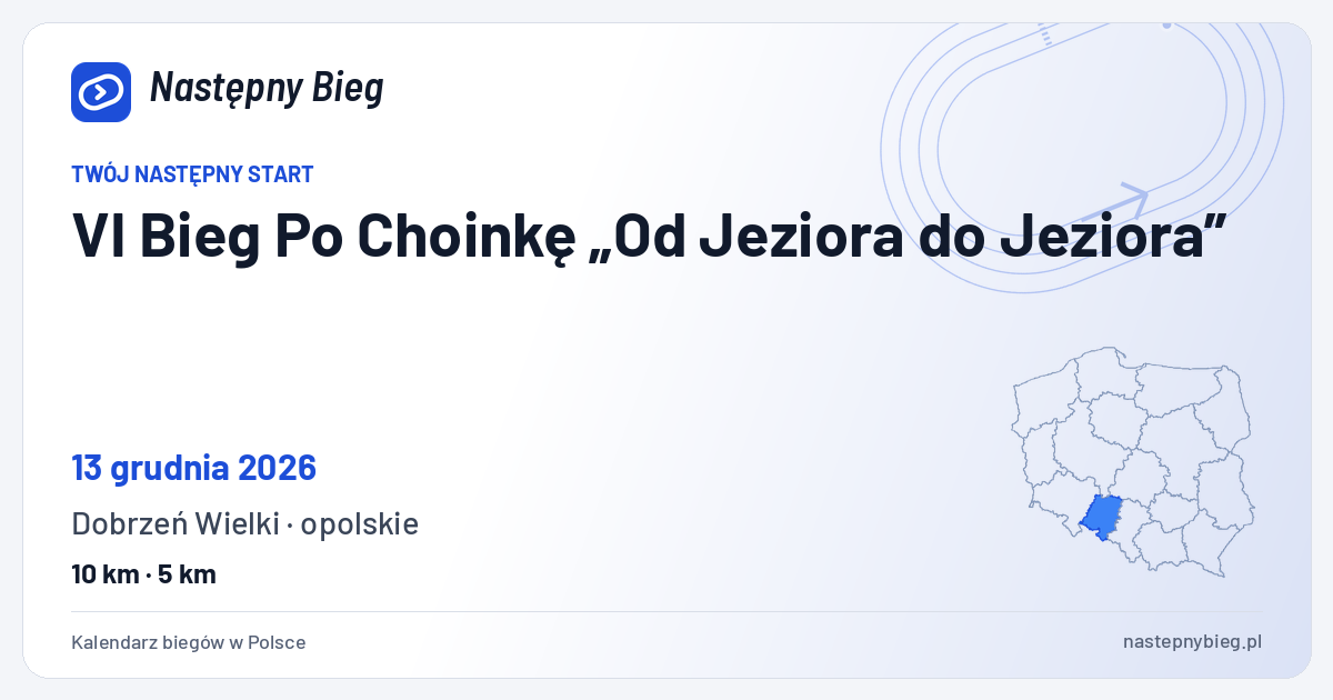 VI Bieg Po Choinkę „Od Jeziora do Jeziora” — termin, miejsce, dystanse i województwo na mapie Polski. Następny Bieg.