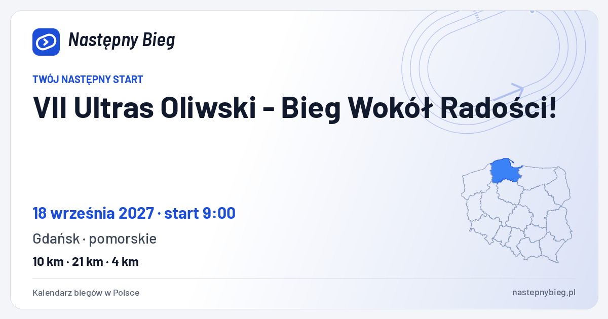 VII Ultras Oliwski - Bieg Wokół Radości! — termin, miejsce, dystanse i województwo na mapie Polski. Następny Bieg.