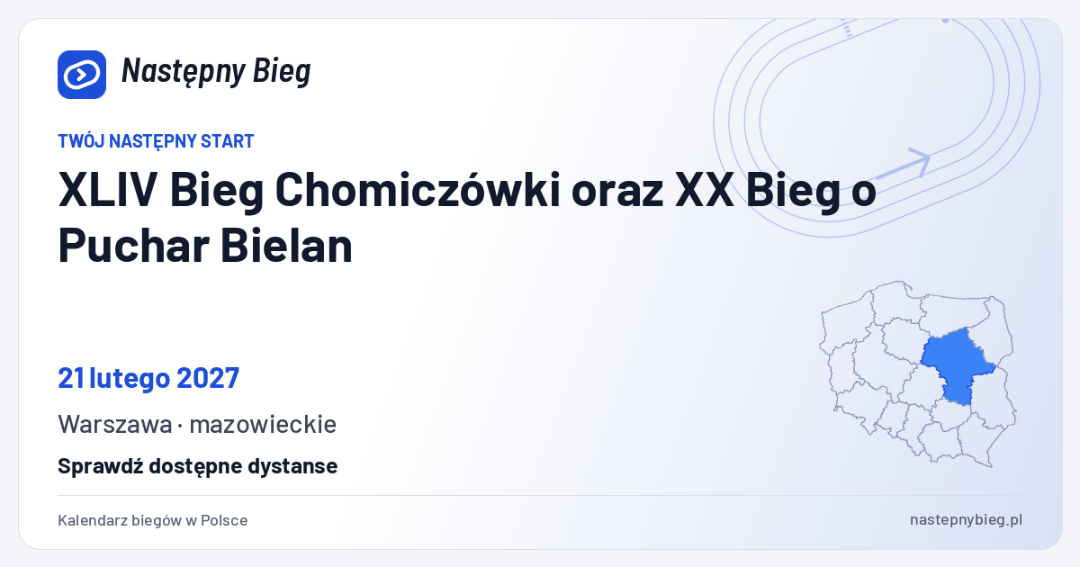XLIV Bieg Chomiczówki oraz XX Bieg o Puchar Bielan — termin, miejsce, dystanse i województwo na mapie Polski. Następny Bieg.